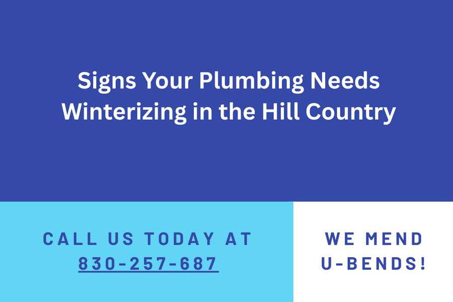 5 Signs Your Plumbing Needs Winterizing in the Hill Country